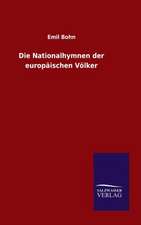 Die Nationalhymnen Der Europaischen Volker