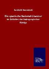 Die Spanische National-Literatur: Tiere Der Fremde