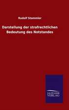 Darstellung Der Strafrechtlichen Bedeutung Des Notstandes: Die Bruder Vom Deutschen Hause / Marcus Konig