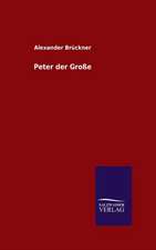 Peter Der Grosse