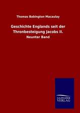 Geschichte Englands Seit Der Thronbesteigung Jacobs II.: Drei Vortrage