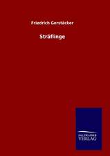 Straflinge: Drei Vortrage