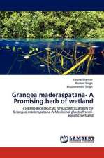 Grangea maderaspatana- A Promising herb of wetland