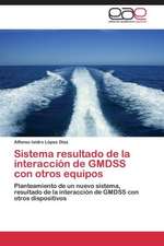 Sistema resultado de la interacción de GMDSS con otros equipos