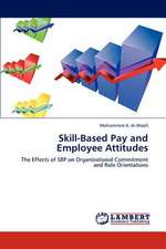 Skill-Based Pay and Employee Attitudes