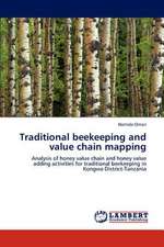 Traditional beekeeping and value chain mapping