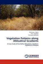 Vegetation Patterns along Altitudinal Gradients