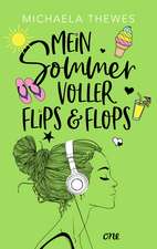 Mein Sommer voller Flips und Flops