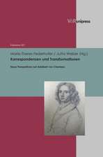 Korrespondenzen Und Transformationen: Neue Perspektiven Auf Adelbert Von Chamisso