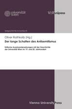 Der Lange Schatten Des Antisemitismus: Kritische Auseinandersetzungen Mit Der Geschichte Der Universitat Wien Im 19. Und 20. Jahrhundert