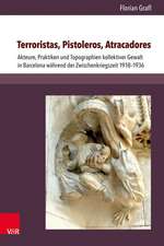 Terroristas, Pistoleros, Atracadores