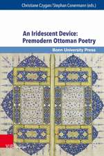 An Iridescent Device: Premodern Ottoman Poetry