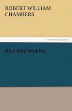 Blue-Bird Weather