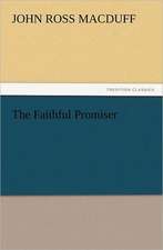 The Faithful Promiser