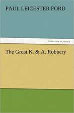 The Great K. & A. Robbery