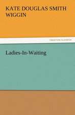 Ladies-In-Waiting