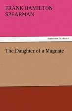 The Daughter of a Magnate