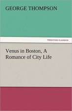 Venus in Boston, a Romance of City Life: His Sea Stories