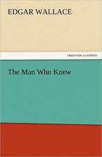 The Man Who Knew