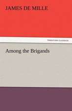 Among the Brigands