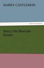 Marcy the Blockade Runner: Buccaneer