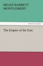 The Empire of the East