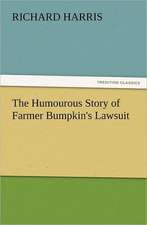 The Humourous Story of Farmer Bumpkin's Lawsuit