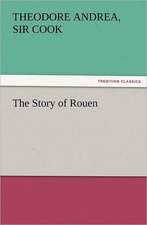 The Story of Rouen