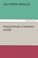 Poetical Works of Matthew Arnold