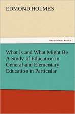 What Is and What Might Be a Study of Education in General and Elementary Education in Particular: The Cathedral Church of Norwich a Description of Its Fabric and a Brief History of the Episcopal See