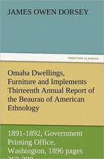 Omaha Dwellings, Furniture and Implements Thirteenth Annual Report of the Beaurau of American Ethnology to the Secretary of the Smithsonian Institutio: How to Grow Them a Practical Treatise, Giving Full Details on Every Point, Including Keeping and Marketing the Crop