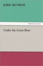 Under the Great Bear