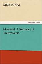 Manasseh a Romance of Transylvania: The Book of Title-Pages