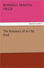 The Romance of an Old Fool