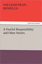 A Fearful Responsibility and Other Stories