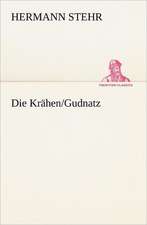 Die Krahen/Gudnatz: A History of the Great Railroad Adventure