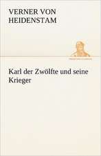 Karl Der Zwolfte Und Seine Krieger: Margarete Thesing)