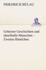 Geheime Geschichten Und Ratselhafte Menschen - Zweites Bandchen: Margarete Thesing)