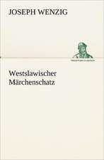 Westslawischer Marchenschatz: Willibald Konig)