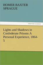 Lights and Shadows in Confederate Prisons a Personal Experience, 1864-5: Ancient Egypt