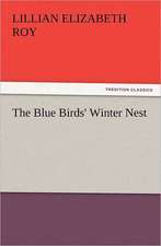 The Blue Birds' Winter Nest