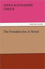 The Forsaken Inn a Novel: Ancient Egypt