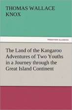 The Land of the Kangaroo Adventures of Two Youths in a Journey Through the Great Island Continent: The United Lutheran Church (General Synod, General Council, United Synod in the South)