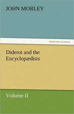 Diderot and the Encyclop Dists Volume II.: The United Lutheran Church (General Synod, General Council, United Synod in the South)