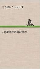 Japanische Marchen: Light on Dark Corners a Complete Sexual Science and a Guide to Purity and Physical Manhood, Advice to Maiden, Wife, an