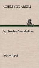 Des Knaben Wunderhorn / Dritter Band