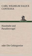 Haushahn Und Paradiesvogel: Die Saugethiere 1