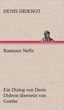 Rameaus Neffe. Ubersetzt Von Johann Wolfgang Von Goethe: Philaletis)