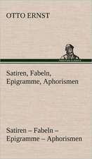 Satiren, Fabeln, Epigramme, Aphorismen