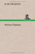 Weisse Flamme